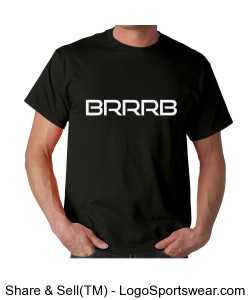 Unisex BRRRB T-Shirt (Black) Design Zoom
